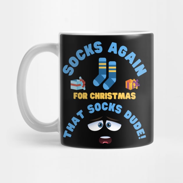 Socks Again For Christmas That Socks Dude, Socks, Sock, Xmas Gift, Christmas, stocking stuffer, funny, stocking filler, Xmas, cute, holiday, by DESIGN SPOTLIGHT